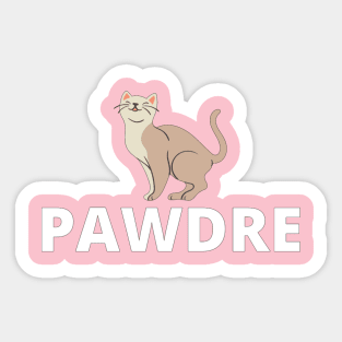 pawdre fuuny cat gift idea for caT LOVERS Sticker